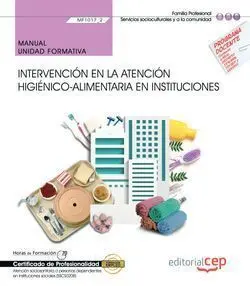 Mf1017_2 - Intervención en la Atención Higiénico-Alimentaria en Instituciones