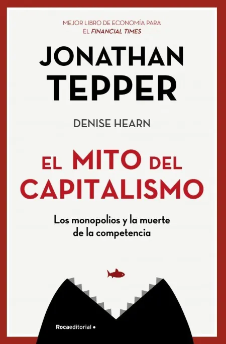 El Mito del Capitalismo