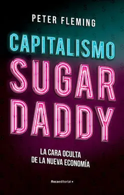 Capitalismo. Sugar Daddy
