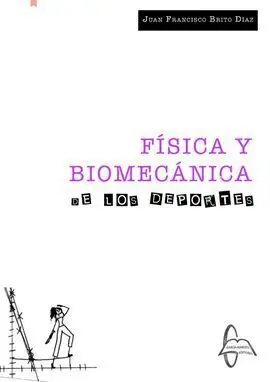 Fisica y Biomecanica de los Deportes