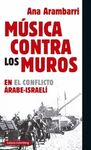 MUSICA CONTRA LOS MUROS