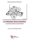 LA MAQUINA REACCIONARIA