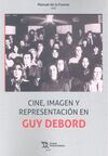 CINE IMAGEN Y REPRESENTACION EN GUY DEBORD