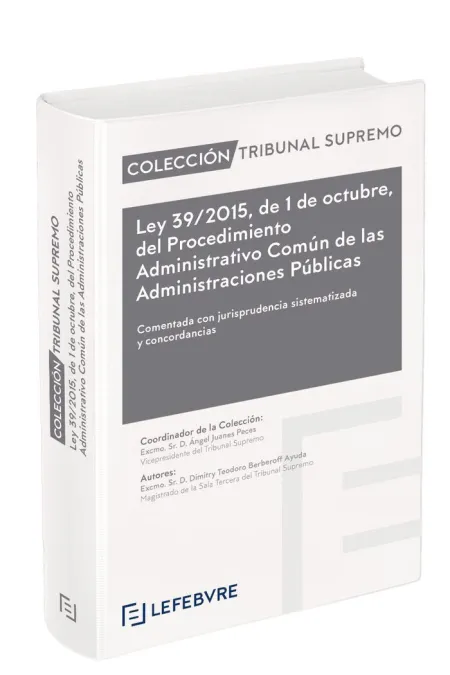 Ley del Procedimiento Administrativo Común de las Administraciones Publicas (L39/2015) **Libro Electrónico**