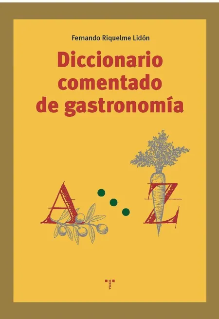 Diccionario Comentado de Gastronomía