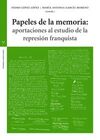 PAPELES DE LA MEMORIA: APORTACIONES AL ESTUDIO DE LA REPRESIÓN FLAQUITA