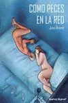 Como Peces en la Red