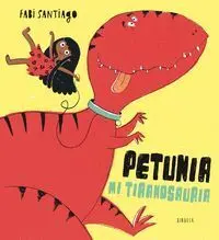 Petunia mi Tiranosauria