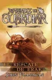 Aprendiz de Guardián 7. El Rescate de Erak