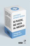 SI PUEDE NO VAYA AL MÉDICO