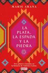 LA PLATA, LA ESPADA Y LA PIEDRA