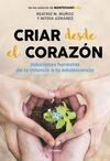 MONTESSORIZATE.CRIAR DESDE EL CORAZON