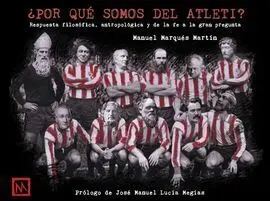 ¿Por qué Somos del Atleti?