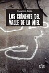 LOS CRÍMENES DEL VALLE DE LA MIEL