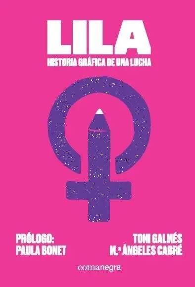 Lila Historia Gráfica de una Lucha