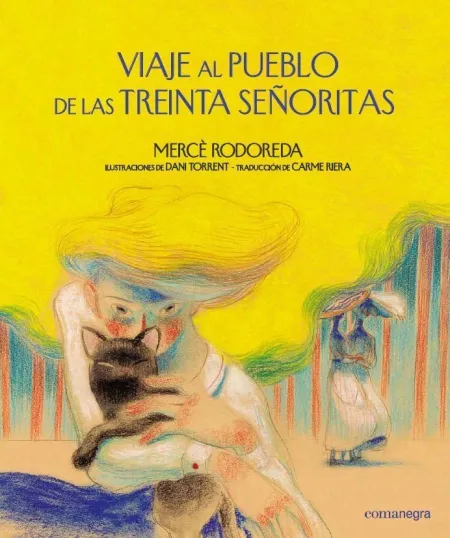 Viaje Al Pueblo de las Treinta Señoritas