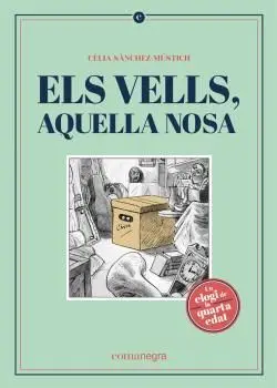 Els Vells, aquella Nosa