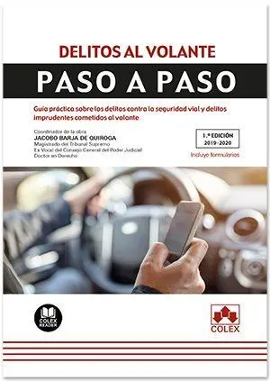 Delitos Al Volante. Paso a Paso.