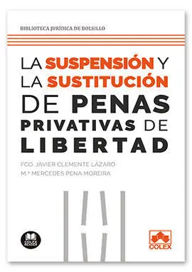 Suspensión y Sustitución de las Penas Privativas de Libertad