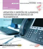 Manual. Atención y Gestión de Llamadas Entrantes en un Servicio de Teleasistenci
