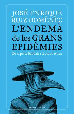 Endema de les Grans Epidemies, L'