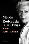 MERCÈ RODOREDA I EL SEU TEMPS