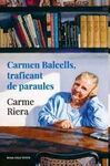 CARMEN BALCELLS, TRAFICANT DE PARAULES