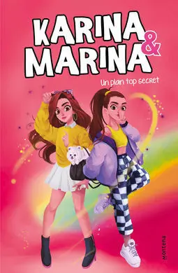 Karina & Marina 6. Un Plan Top Secret