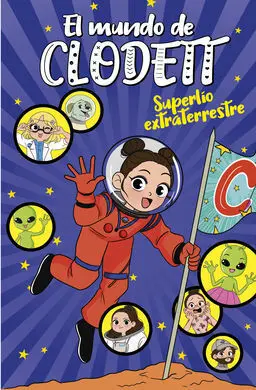 Superlío Extraterrestre (El Mundo de Clodett 6)
