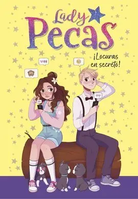 Lady Pecas 4. ¡Locuras en Secreto!