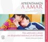 APRENDAMOS A AMAR. DISCAPACIDAD INTELECTUAL. MATERIAL PARA EL EDUCADOR