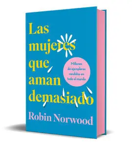 Mujeres que Aman Demasiado (Ed. regalo)