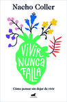 VIVIR NUNCA FALLA