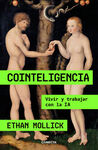 COINTELIGENCIA. VIVIR Y TRABAJAR CON IA