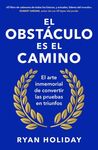 OBSTACULO ES EL CAMINO, EL