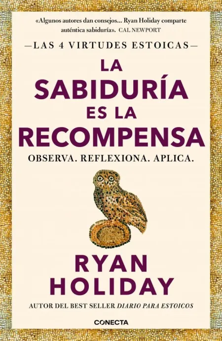 La Sabiduría Es la Recompensa (Las 4 Virtudes Estoicas 4)