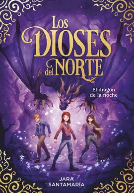 Los Dioses del Norte 4. El Dragon de la Noche