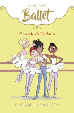 Clase de Ballet 6. Secreto del Bailarin