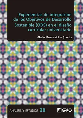 Experiencias de Integración de los Objetivos de Desarrollo Sostenible (Ods) en e