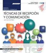 Manual. Técnicas de Recepción y Comunicación (Mf0975_2). Actividades Administrat