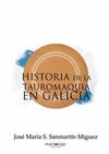 HISTORIA DE LA TAUROMAQUIA EN GALICIA