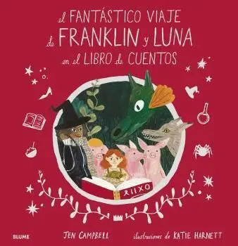 El Fantastico Viaje de Franklin y Luna en el Libro de Cuentos