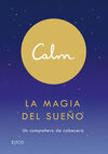 CALM. LA MAGIA DEL SUEÑO