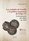 CIUDADES DE CASTILLA Y LA POLITICA MONETARIA DE FELIPE IV