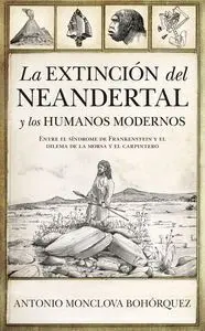Extinción del Neandertal y los Humanos Modernos, L