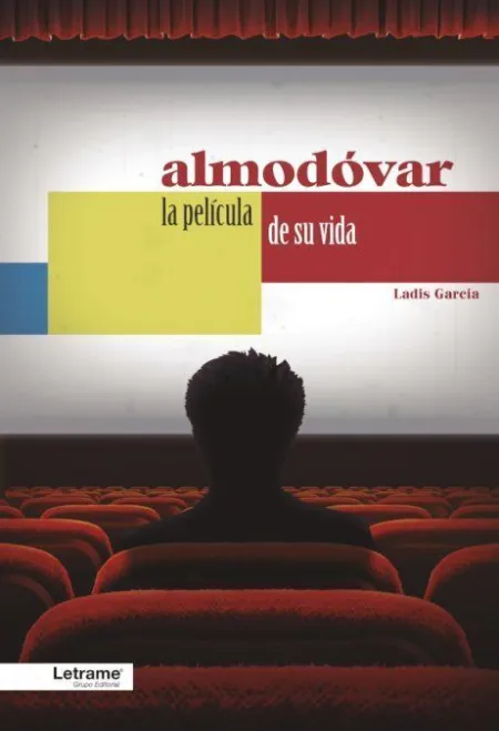 Almodóvar. La Película de Su Vida