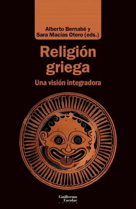 Religión Griega. Una Visión Integradora