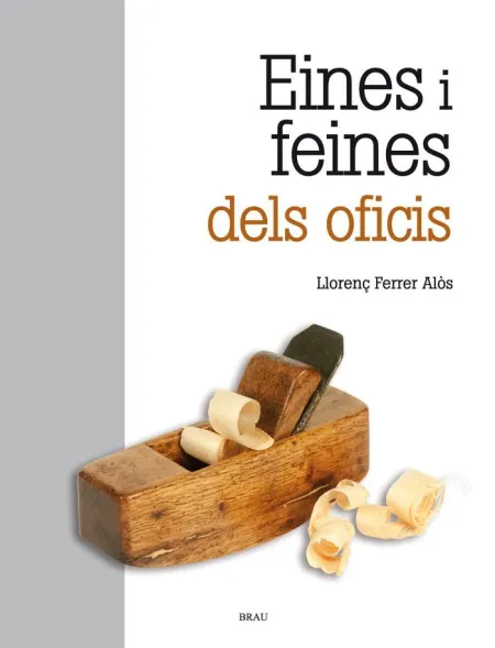 Eines I Feines Dels Oficis (2A Ed. )