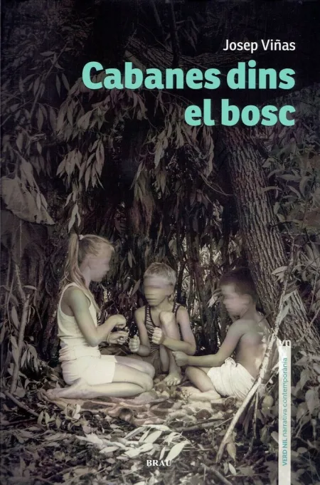 Cabanes Dins el Bosc