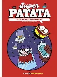 Superpatata, Nahaspila Kosmikoa. 1 - Bare Erregearen Itzulera